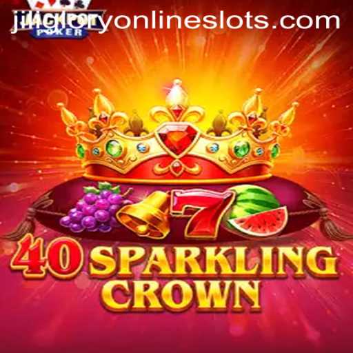 Discover the World of 40SparklingCrown: A Journey into JiliGlory