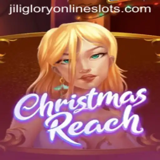 ChristmasReach: Dive into the Festive World of Jiliglory
