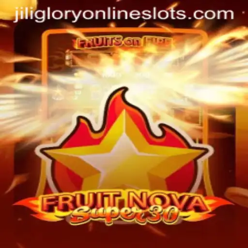 FruitrNovaSupe30: Exploring the Vibrant World of Jiliglory Gaming
