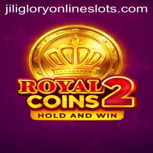 Explore the Thrill of RoyalCoins2: Jiliglory's Latest Gaming Sensation