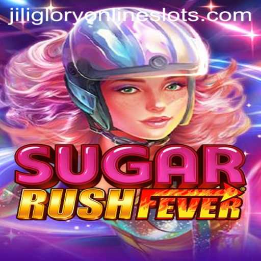 Unveiling SugarRushFever: Dive into the Sweet World of JiliGlory
